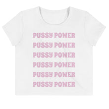 Load image into Gallery viewer, PUSSY POWER Crop Tee
