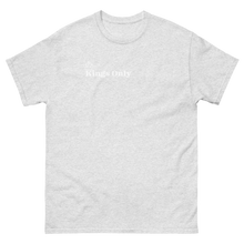 Load image into Gallery viewer, Kings Only Tee
