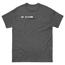 Load image into Gallery viewer, Me Season New Classic Tee
