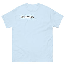 Load image into Gallery viewer, Me Season New Classic Tee
