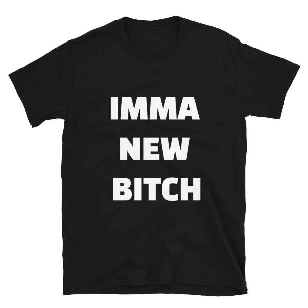 New Bitch  T-Shirt