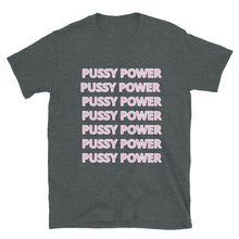 Load image into Gallery viewer, PUSSY POWER T-Shirt
