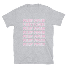 Load image into Gallery viewer, PUSSY POWER T-Shirt
